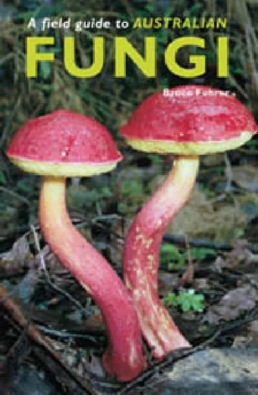 Field Guide to Australian Fungi