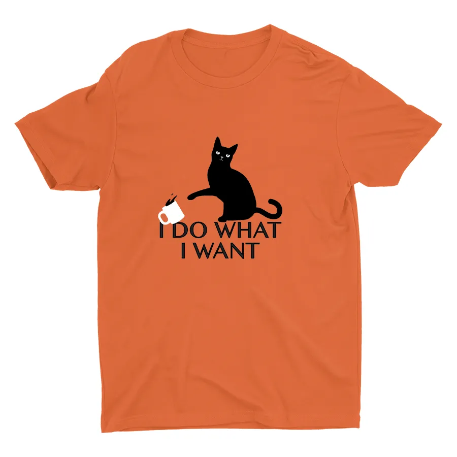 I DO WHAT I WANT Cotton Tee