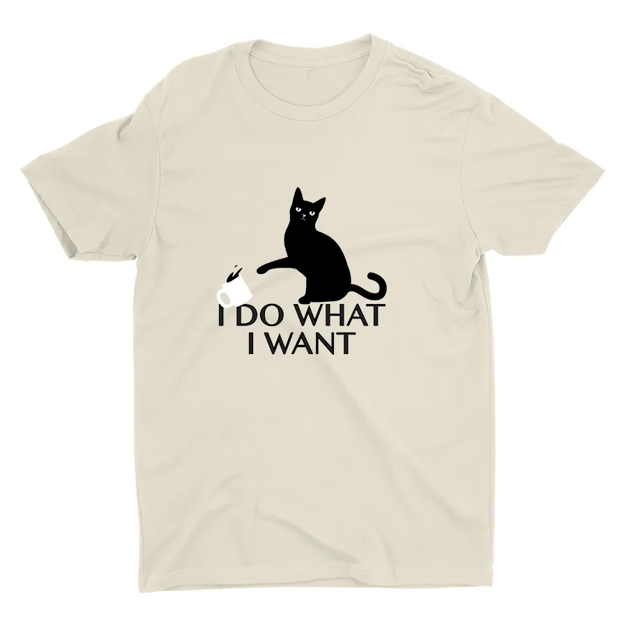 I DO WHAT I WANT Cotton Tee