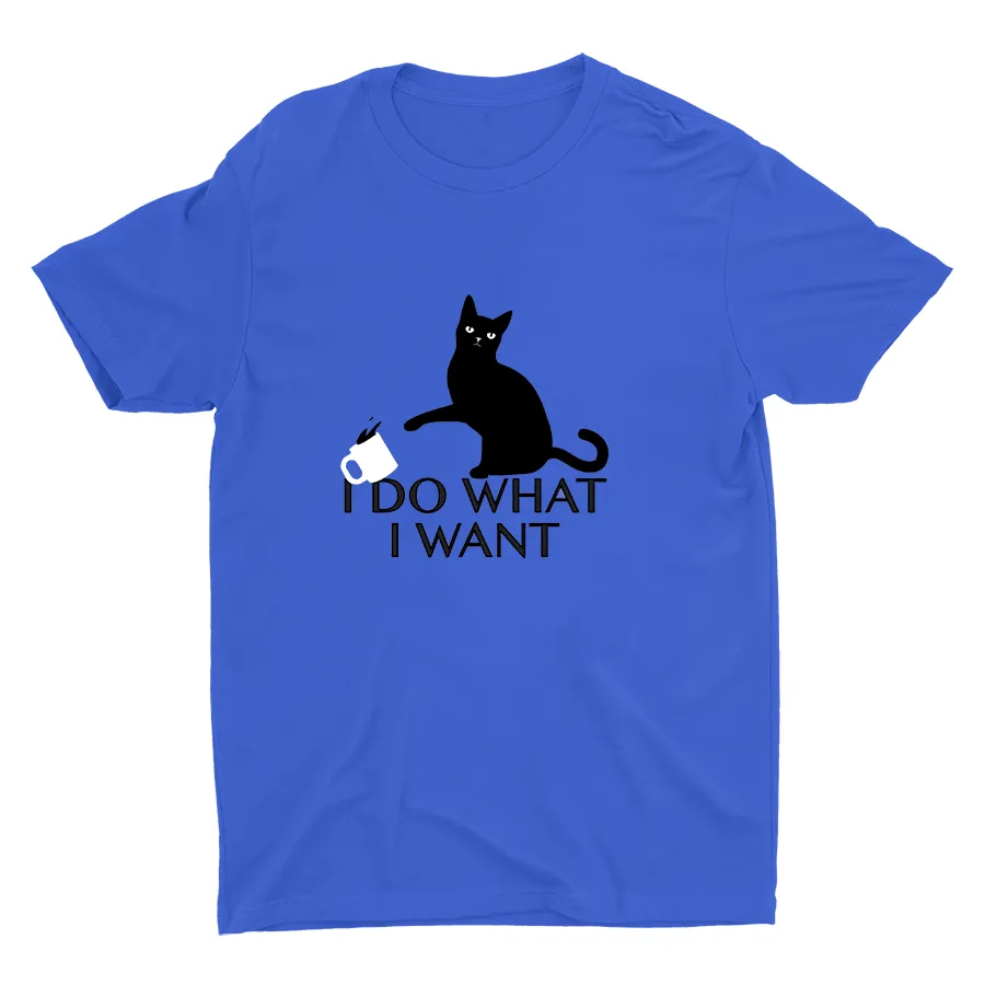 I DO WHAT I WANT Cotton Tee