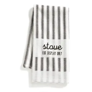 "Stove for Display Only" Tea Towel