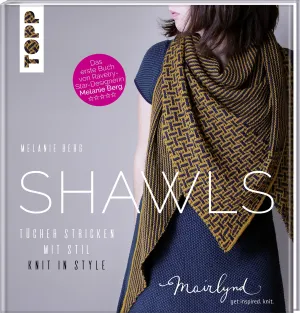 Shawls: Knit in Style by Melanie Berg