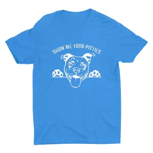 Show Me Your Pitties Cotton Tee