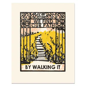 We Find Our Path Print